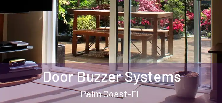  Door Buzzer Systems Palm Coast-FL